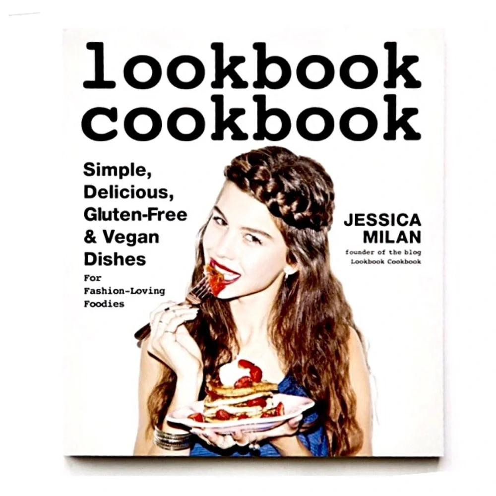 Lookbook Cookbook Vegan & Gluten Free Tasty Dishes